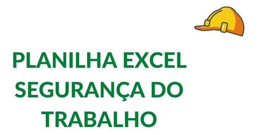 Planilha Excel Segurança Do Trabalho Com Dashboard