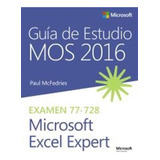 Guia De Estudio Mos 2016 Para Microsoft Excel Expert - Mcfed