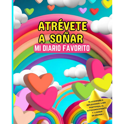 Libro: Atrévete A Soñar. Mi Diario Favorito. Libro De Activi