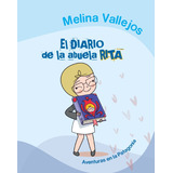 Libro El Diario De La Abuela Rita - Melina Vallejos - Altea
