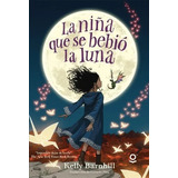 La Niña Que Se Bebió La Luna / Kelly Barnhill