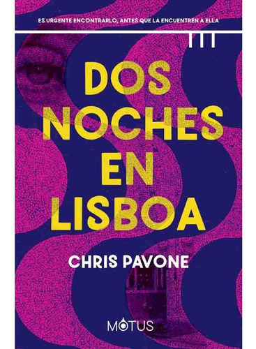 Dos Noches En Lisboa - Chris Pavone