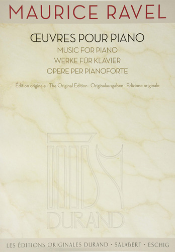 Maurice Ravel - Obras Para Piano (les Editions Originales Du
