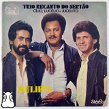 Lp Trio Recanto Do Sertão Mulher Disco De Vinil - 1985