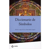 Diccionario De Los Simbolos - Gomez Aquino