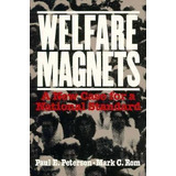 Libro Welfare Magnets : A New Case For A National Standar...