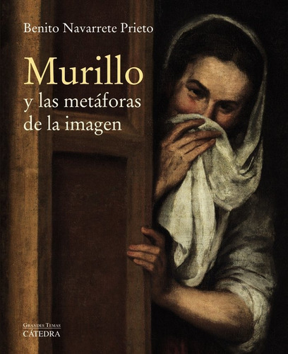 Libro Murillo Y Las Metã¡foras De La Imagen - Navarrete P...