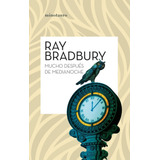 Libro Mucho Despues De Medianoche (ne) - Ray Bradbury