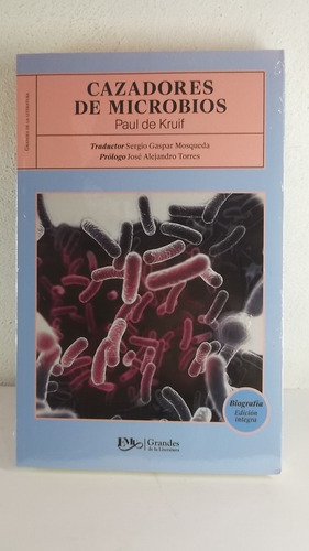 Cazadores De Microbios Paul De Kruif Libro