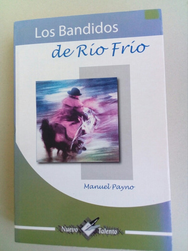 Los Bandidos De Rio Frio- Manuel Payno- 2010