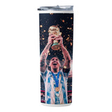 [ Termo Cafe. Skinny Tumbler 20 Oz.] Messi Campeon Del Mundo