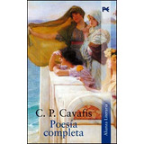 Poesia Completa - C.p. Cavafis - Contantino Petros Cavafis