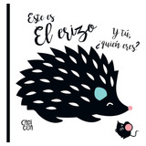 Erizo, El - Hola Bebe, Libros Arrugados