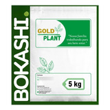 Bokashi Premium Adubo Orgânico Farelado - 5 Kg Gold Plant