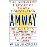 Amway : The True Story Of The Company That Transformed The Lives Of Millions, De Wilbur Cross. Editorial Penguin Putnam Inc, Tapa Blanda En Inglés