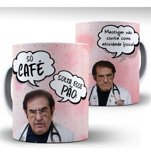 Caneca Porcelana Dr Nowzaradan (só Café, Solta Esse Pão)