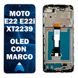 Modulo Motorola Moto E22 E22i Xt2239 Con Marco 100% Original