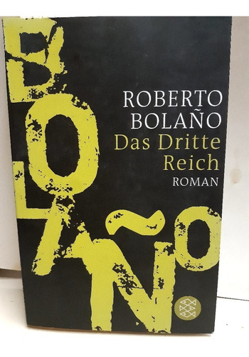 Das Dritte Reich * Bolaño Roberto *  Aleman  El Tercer Reich