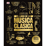 Dk El Libro De La Musica Clasica