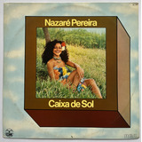 Nazaré Pereira - Caixa De Sol - Lp - Vinil Ótimo