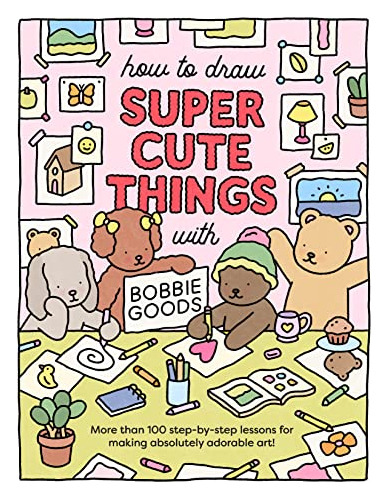 Book : How To Draw Super Cute Things With Bobbie Goods...