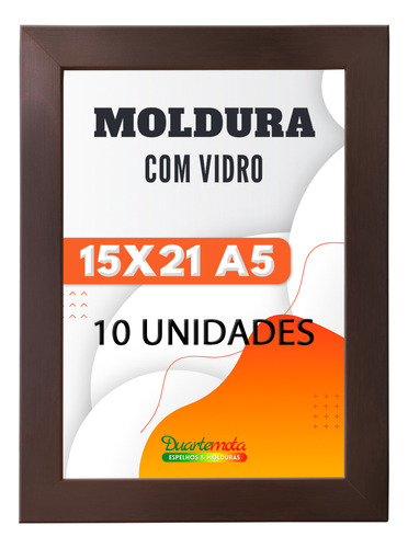 Kit 10 Moldura A5 15x21 C/ Vidro Foto Quadro Porta Retrato Cor Tabaco