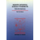 Libro Ingenieria Cartografica,geodesica