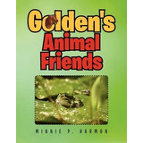 Golden's Animal Friends - Minnie P Harmon (paperback)