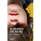 El Mundo Del Reves, De Aranda Ruiz, Pablo. Editorial Edebe, Tapa Blanda En Español