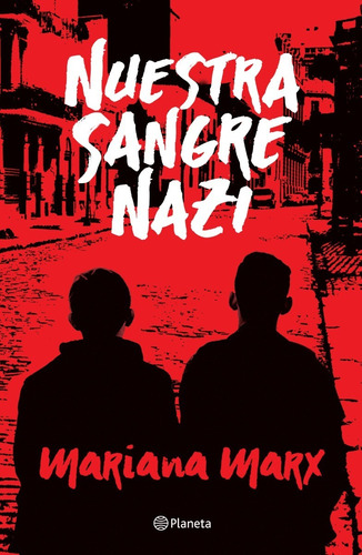 Nuestra Sangre Nazi - Mariana Marx