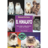 El Himalayo . Manual De Gatos