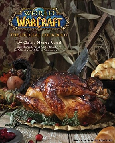 World Of Warcraft: El Libro De Cocina Oficial
