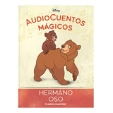 Audiocuentos Mágicos De Disney Tomo #44 Tierra De Osos