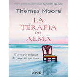 Libro La Terapia Del Alma De Thomas Moore