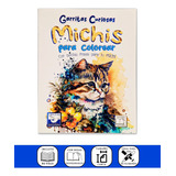 Colorea Gatitos Michis Garritas Curiosas Con Bonitas Frases