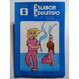 Eslabon Educativo 6-arias-badra-conforto-frutos Y Otros-1981