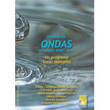 Historia De Ondas En Caldas,2008-2011, De Varios Autores. Serie 9588730417, Vol. 1. Editorial U. Autónoma De Manizales, Tapa Blanda, Edición 2013 En Español, 2013