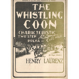 Partitura The Whistling Coon (el Negro Silbador) H. Laürenz