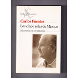 Carlos Fuentes Los Cinco Soles De México Libro Usado
