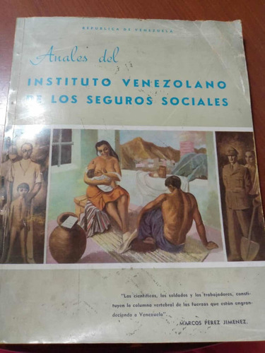 Marcos Perez Jimenez Historia Del Seguro Social En Venezuela
