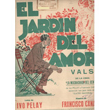 Partitura Del Vals El Jardín Del Amor De Ivo Pelay Y Canaro