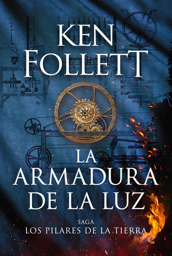 Libro La Armadura De La Luz - Los Pilares De La Tierra 4 - Ken Follett - Plaza & Janes