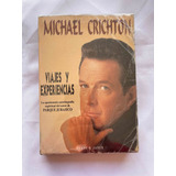 De Parque Jurásico Viajes Y Experiencias Michael Crichton