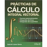Prácticas De Cálculo Integral Vectorial Trillas