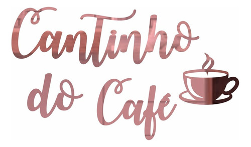 Espelho Decorativo Cantinho Do Café Com Xícara Acrílico Rosê