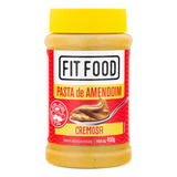 Pasta De Amendoim Cremosa Integral Fit Food Pote 450g