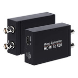 Hdmi A Sdi, Convertidor Hdmi A Sdi Dos Sdi Salida Audio Embe