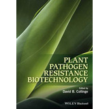 Libro Plant Pathogen Resistance Biotechnology - David B. ...