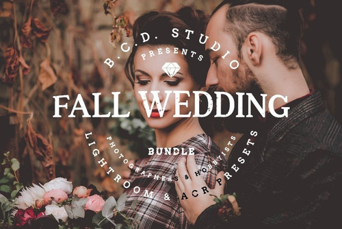 30 Bcd Studio Fall Wedding Presets