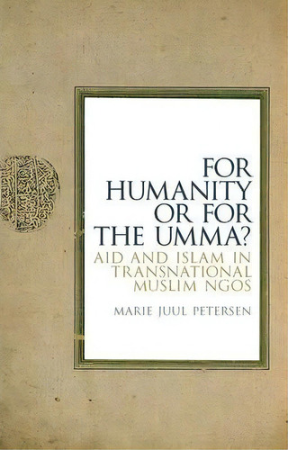 For Humanity Or For The Umma?, De Marie Juul Petersen. Editorial C Hurst Co Publishers Ltd, Tapa Dura En Inglés